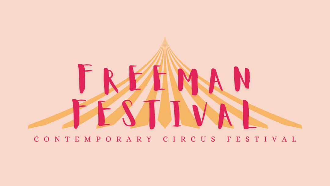 Freeman Festival - Contemporary Circus Festival